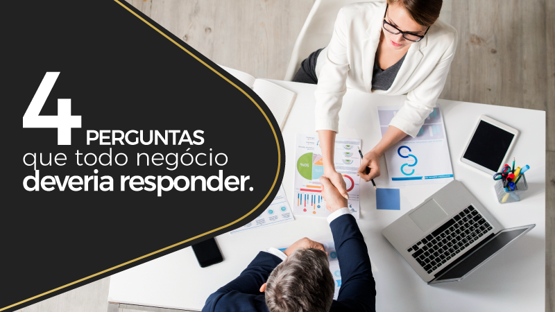 4 perguntas que todo negócio deveria responder