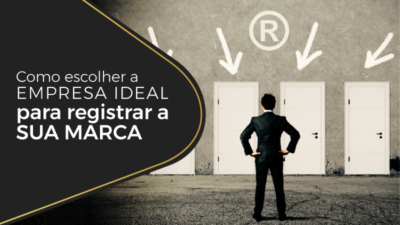 Como escolher a empresa ideal para registrar a sua marca