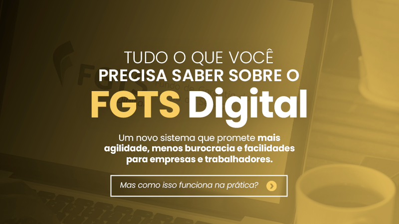 FGTS Digital: Novas funcionalidades e benefícios para empresas e trabalhadores.