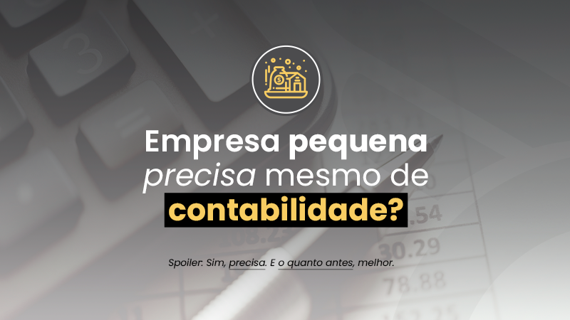A importância da contabilidade para pequenos negócios.
